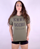 Women's KEEP GOING Shirt - Military Green